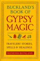 Book cover of: Buckland's Book of Gypsy Magic. By: Raymond Buckland