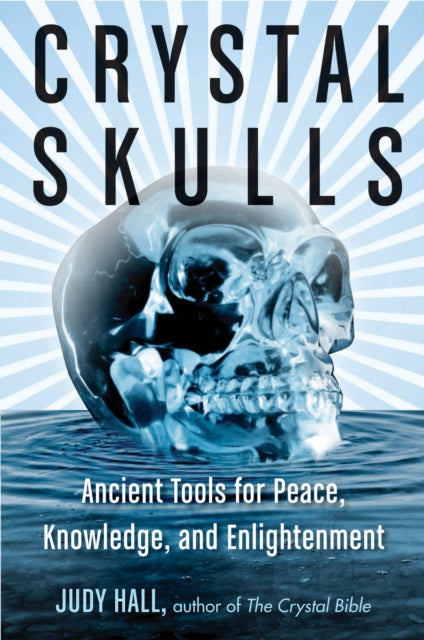 Book cover of: Crystal Skulls. By: Judy Hall