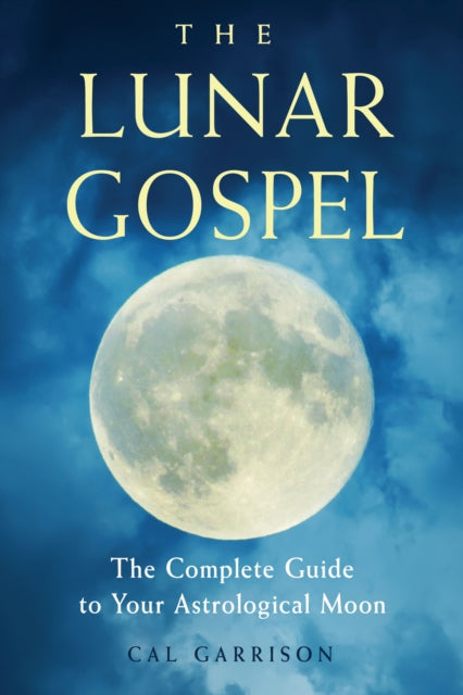 Book cover of: Lunar Gospel. By: Cal Garrison