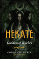 Hekate, Goddess of Witches 9781578637164 Courtney Weber