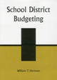 Book cover of: School District Budgeting. By: William T. Hartman