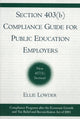 Book cover of: Section 403(b) Compliance Guide for Public Education Employers