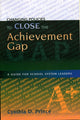 Book cover of: Changing Policies to Close the Achievement Gap. By: Cynthia D. Prince