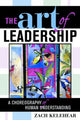 Book cover of: Art of Leadership. By: Zach Kelehear