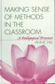 Book cover of: Making Sense of Methods in the Classroom