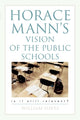 Book cover of: Horace Mann's Vision of the Public Schools