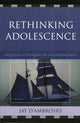 Book cover of: Rethinking Adolescence. By: Jay D' Ambrosio