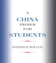 Book cover of: China Primer for Students. By: Joseph D. Wilcox