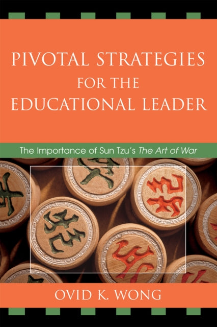 Book cover of: Pivotal Strategies for the Educational Leader. By: Ovid K. Wong