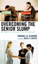 Book cover of: Overcoming the Senior Slump. By: Randall G. Glading