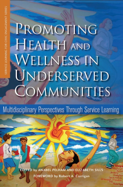 Book cover of: Promoting Health and Wellness in Underserved Communities. By: Anabel O. Pelham