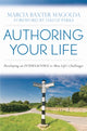 Book cover of: Authoring Your Life. By: Marcia B. Baxter Magolda