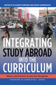 Book cover of: Integrating Study Abroad Into the Curriculum