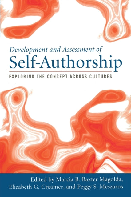 Book cover of: Development and Assessment of Self-Authorship. By: Marcia B. Baxter Magolda