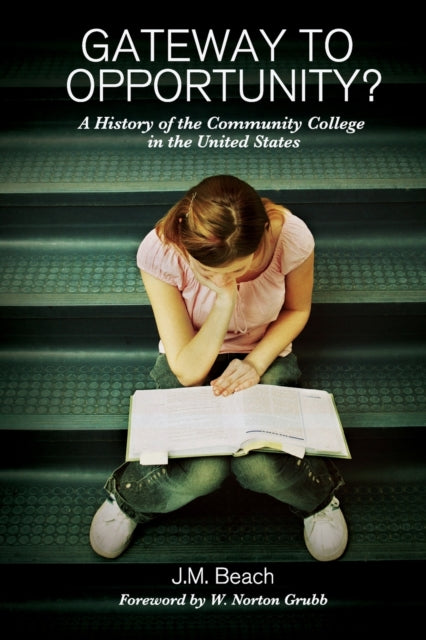 Book cover of: Gateway to Opportunity?. By: J. M. Beach