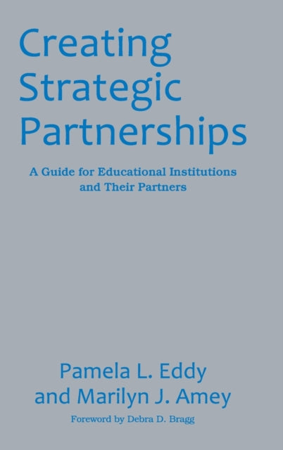 Book cover of: Creating Strategic Partnerships. By: Marilyn J. Amey