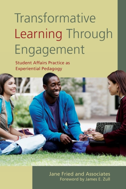 Book cover of: Transformative Learning Through Engagement. By: Jane Fried
