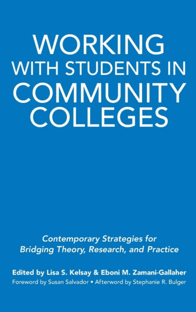 Book cover of: Working With Students in Community Colleges. By: Stephanie R. Bulger