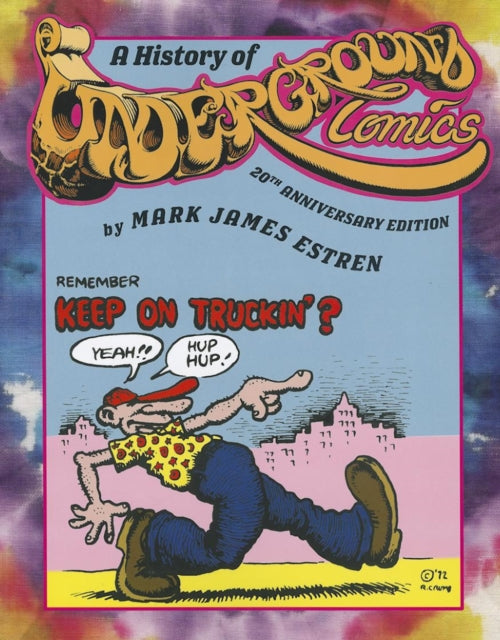 Book cover of: History of Underground Comics. By: Mark James Estren