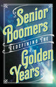 Book cover of: Senior Boomers. By: Beverly A. Potter