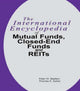 Book cover of: International Encyclopedia of Mutual Funds, Closed-End Funds, and REITs. By: Peter W. Madlem