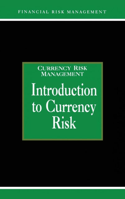 Book cover of: Introduction to Currency Risk. By: A. Graham
