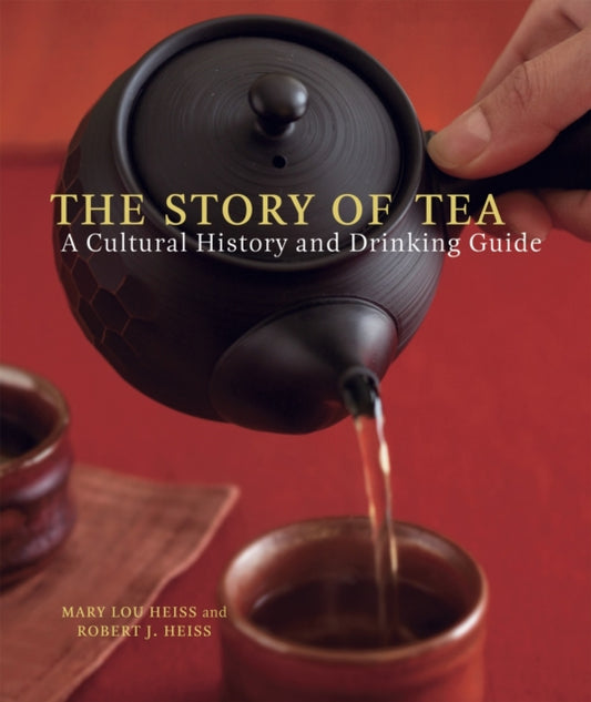Book cover of: Story of Tea. By: Mary Lou Heiss