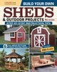 Book cover of: Build Your Own Sheds & Outdoor Projects Manual, Sixth Edition. By: Design America Inc.