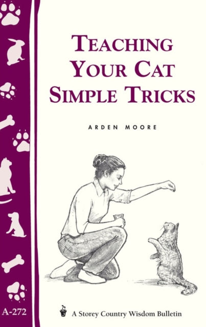 Book cover of: Teaching Your Cat Simple Tricks. By: Arden Moore