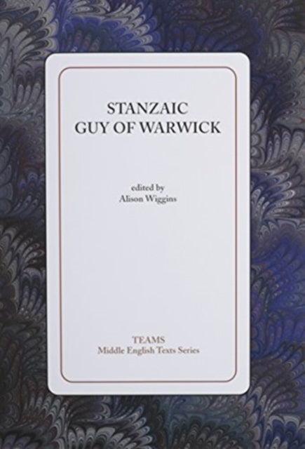 Book cover of: Stanzaic Guy of Warwick. By: Alison Wiggins