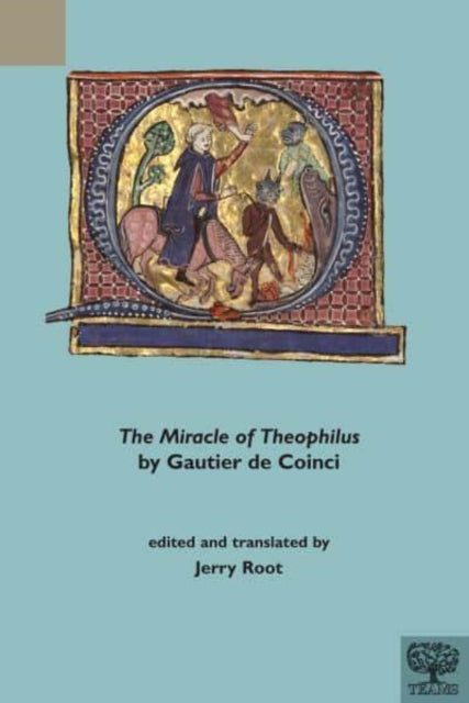 Book cover of: Miracle of Theophilus by Gautier de Coinci. By: Jerry Root