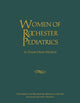 Book cover of: Women of Rochester Pediatrics. By: Nancy Wharton Bolger