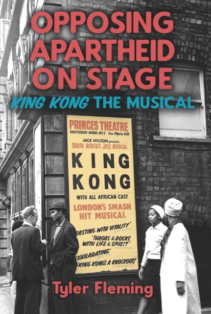 Book cover of: Opposing Apartheid on Stage. By: Tyler Fleming
