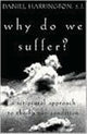 Book cover of: Why Do We Suffer?. By: Daniel Harrington S.J.