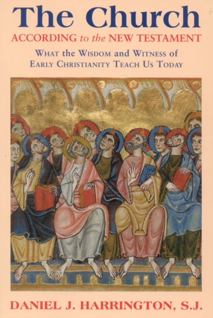 Book cover of: Church According to the New Testament. By: Daniel Harrington