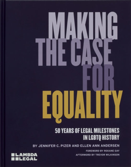 Book cover of: Making the Case for Equality. By: Lambda Legal