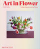 Book cover of: Art in Flower. By: Lindsey Taylor