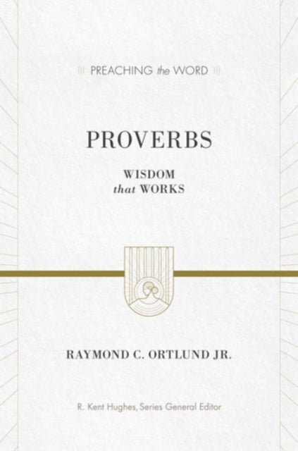 Book cover of: Proverbs. By: Ortlund, Raymond C. Jr