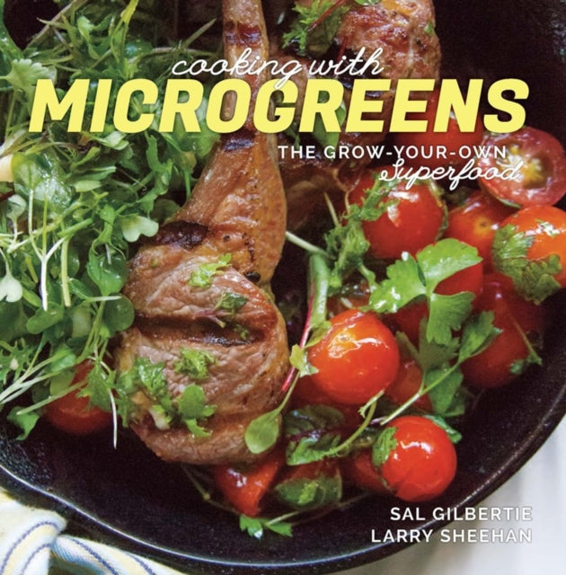 Book cover of: Cooking with Microgreens. By: Sal Gilbertie