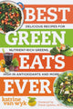 Book cover of: Best Green Eats Ever. By: Katrine Van Wyk