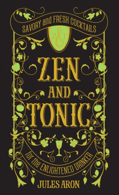 Book cover of: Zen and Tonic. By: Jules Aron