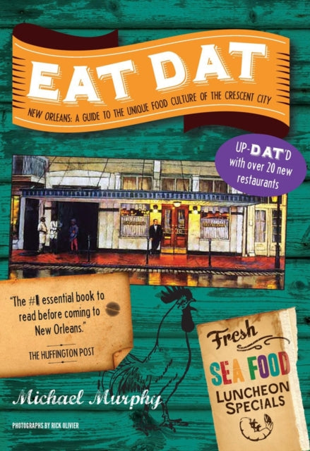 Book cover of: Eat Dat New Orleans. By: Michael Murphy