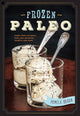 Book cover of: Frozen Paleo. By: Pamela Braun
