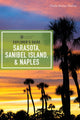Book cover of: Explorer's Guide Sarasota, Sanibel Island, & Naples. By: Chelle Koster-Walton