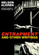 Book cover of: Entrapment and Other Writings. By: Nelson Algren