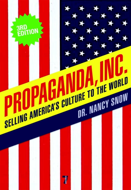 Book cover of: Propaganda Inc, 3rd Edition. By: Nancy Snow