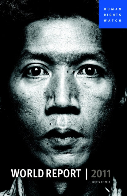 Book cover of: 2011 Human Rights Watch World Report. By: Human Rights Watch (Organization)