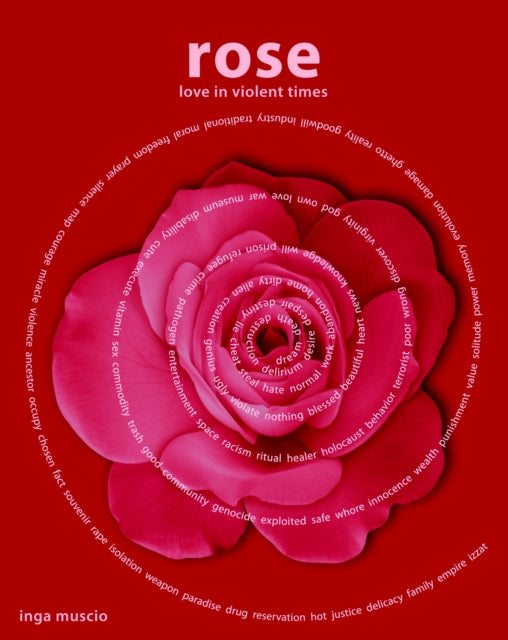 Book cover of: Rose. By: Inga Muscio