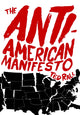 Book cover of: Anti-American Manifesto. By: Ted Rall