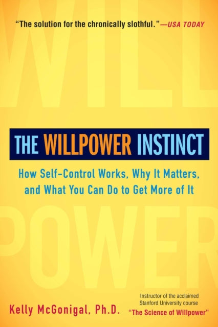 Book cover of: Willpower Instinct. By: Kelly McGonigal